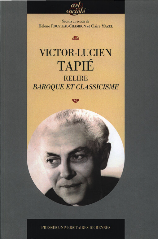 Victor-Lucien Tapié : relire baroque et classicisme