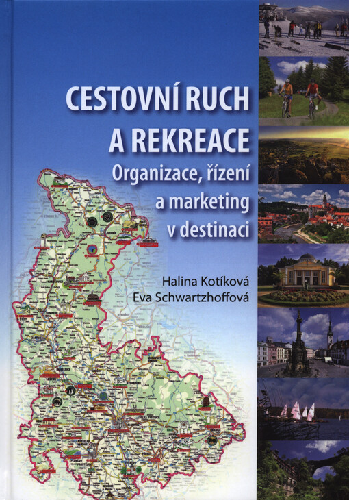 Cestovní ruch a rekreace v destinaci - Organizace, řízení, marketing