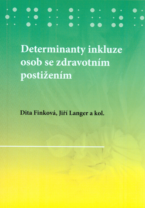 Determinanty inkluze osob se zdravotním postižením