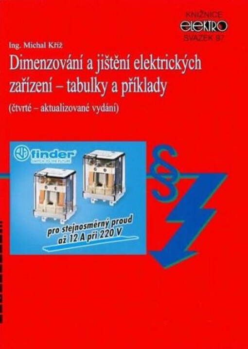 Dimenzování a jištění elektrických zařízení - tabulky a příklady, Čtvrté - aktualizované vydání