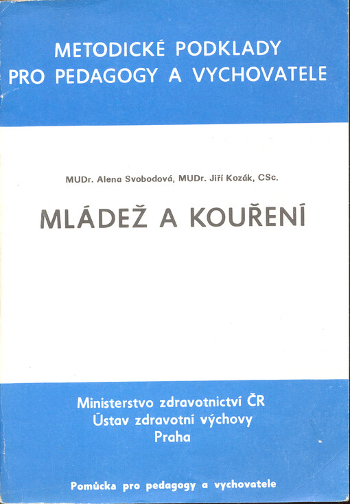 Mládež a kouření :pomůcka pro pedagogy a vychovatele