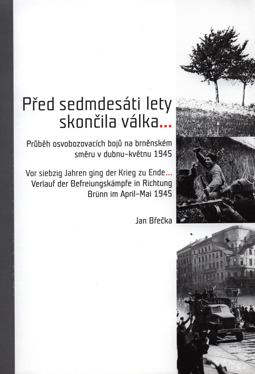 Před sedmdesáti lety skončila válka...