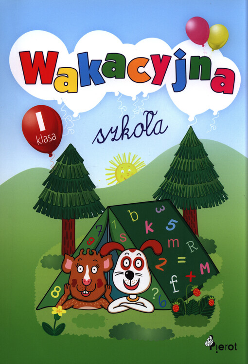 Wakacyjna szkoła : I klasa