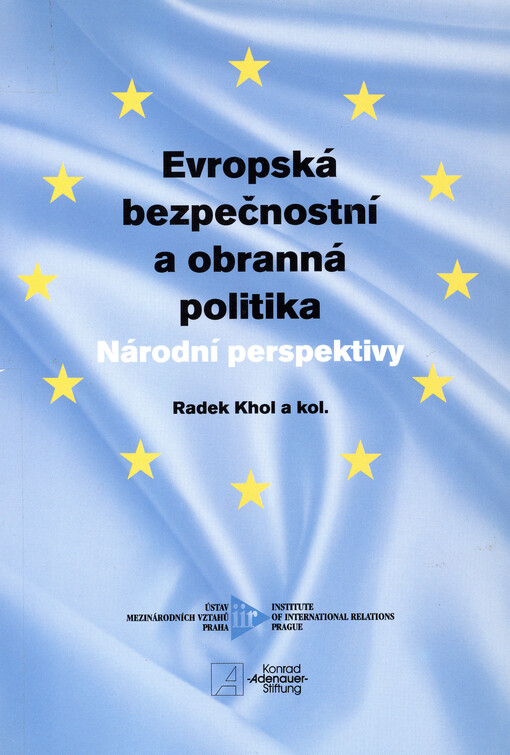 Evropská bezpečnostní a obranná politika : národní perspektivy