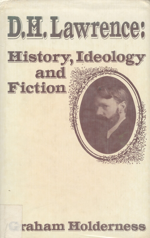 D.H. Lawrence : history, ideology and fiction