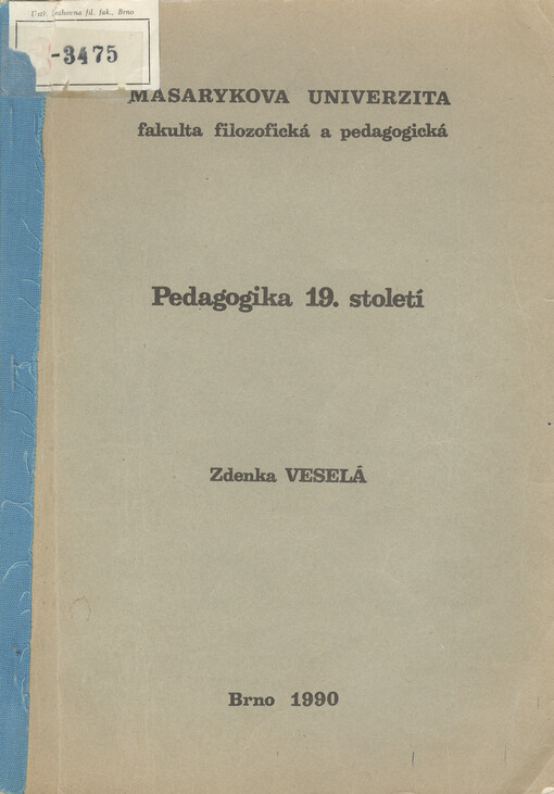 Pedagogika 19. století: Výběr textů : Určeno pro posl. fak. filoz