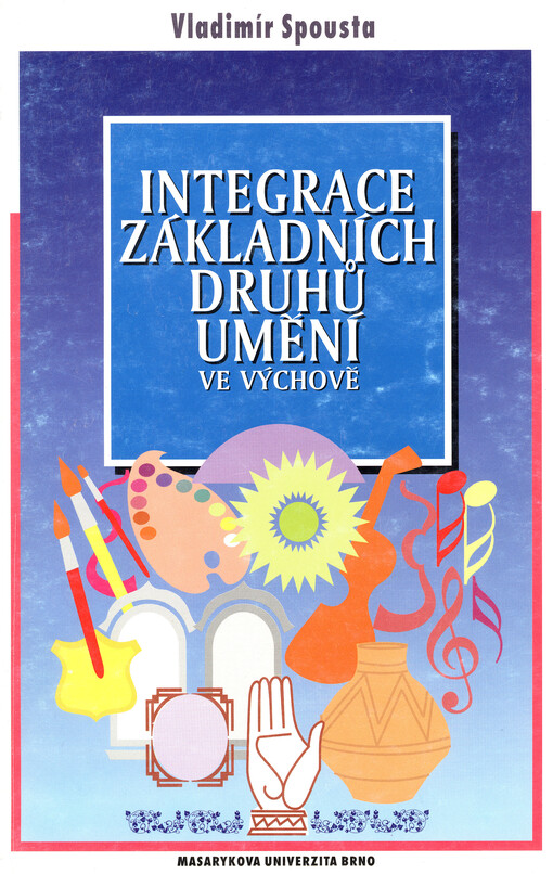 Integrace základních druhů umění ve výchově