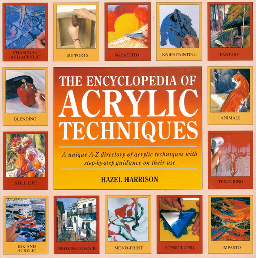 The encyclopedia of acrylic techniques