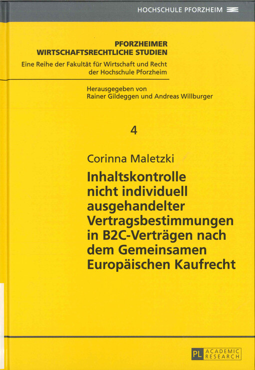 Inhaltskontrolle nicht individuell ausgehandelter Vertragsbestimmungen in B2C-Verträgen nach dem Gemeinsamen Europäischen Kaufrecht 