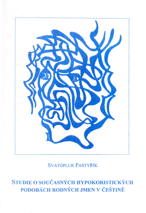 Studie o současných hypokoristických podobách rodných jmen v češtině