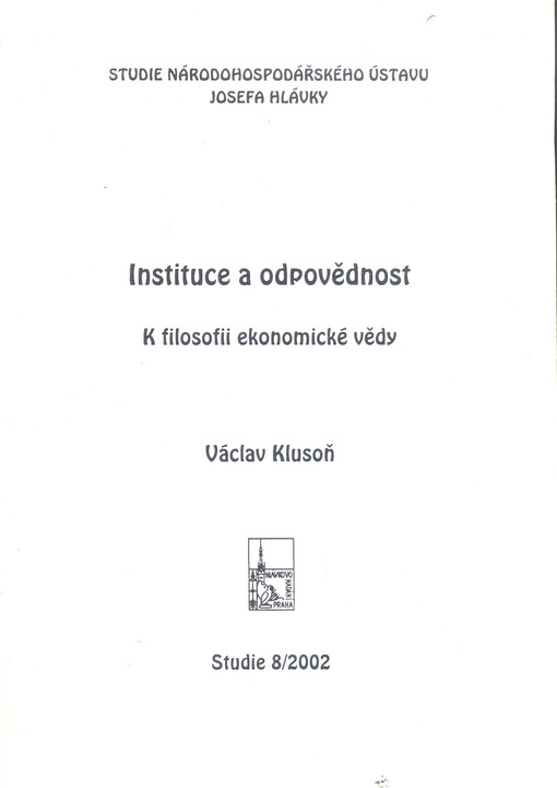 Instituce a odpovědnost :k filosofii ekonomické vědy