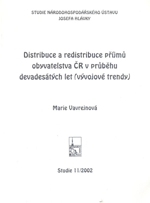 Distribuce a redistribuce příjmů obyvatelstva ČR v průběhu devadesátých let (vývojové trendy)