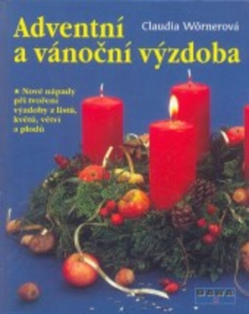 Adventní a vánoční výzdoba: nové nápady při tvoření výzdoby z listů, květů, větví a plodů