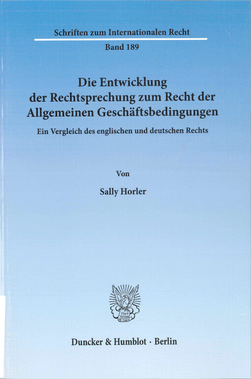 Die Entwicklung der Rechtsprechung zum Recht der Allgemeinen Geschäftsbedingungen  : ein Vergleich des englischen und deutschen Rechts 