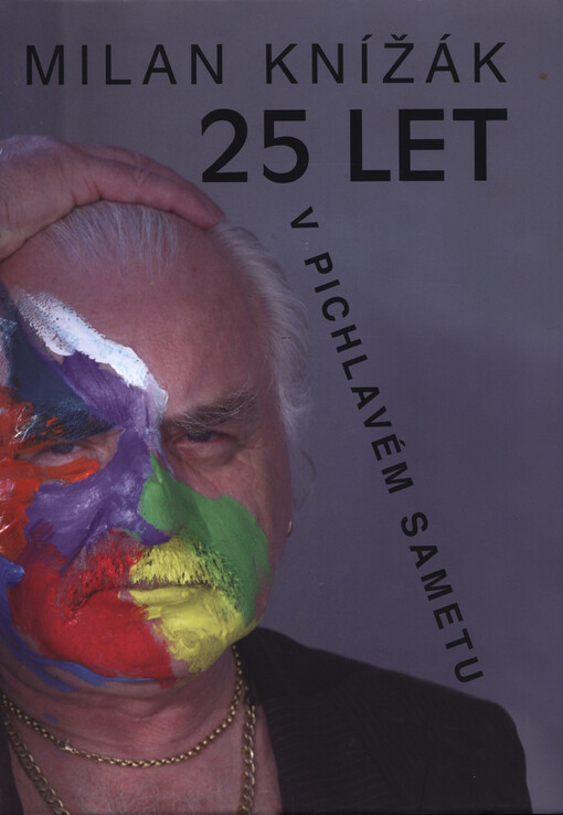 25 let v pichlavém sametu