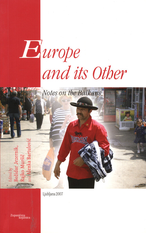 Europe and its other : notes on the Balkans