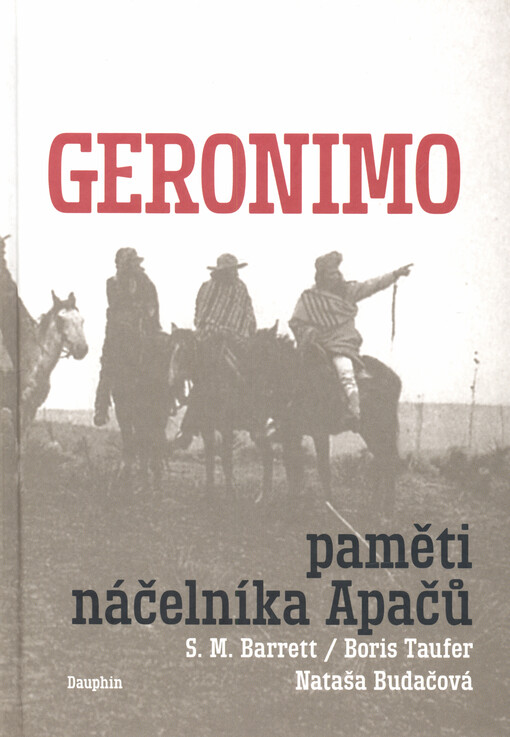 Geronimo : paměti náčelníka Apačů, historie Apačů
