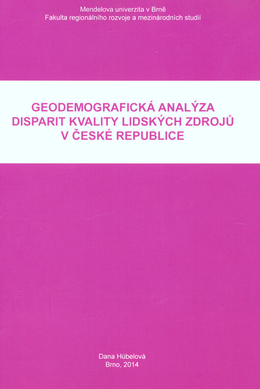 Geodemografická analýza disparit kvality lidských zdrojů v České republice