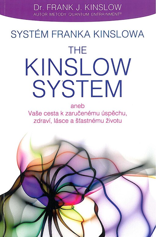 Systém Franka Kinslowa: The Kinslow System