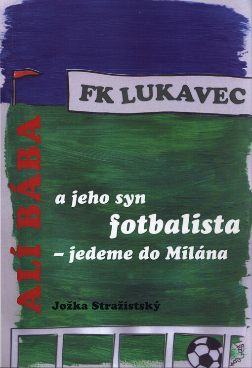 Alí Bába a jeho syn fotbalista - jedeme do Milána