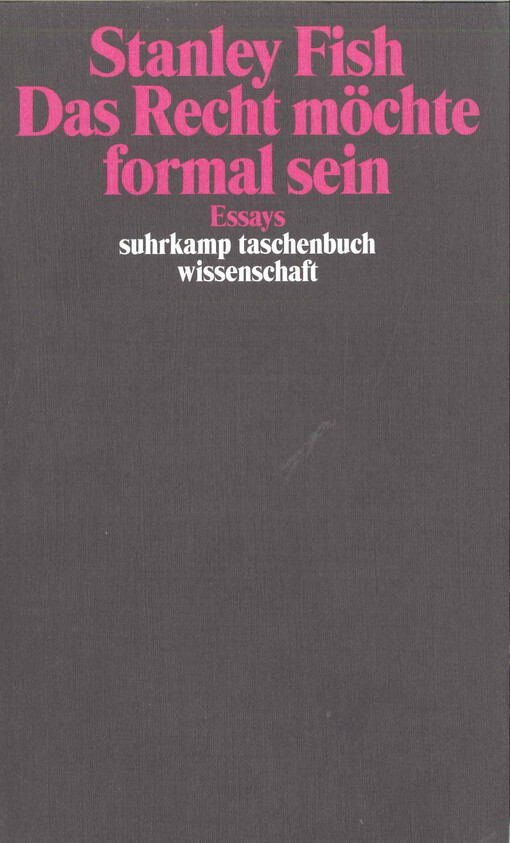 Das Recht möchte formal sein  : essays 