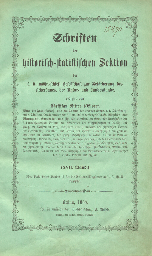 Schriften der historisch-statistischen Sektion der k.k.mähr.-schles. Gesellschaft zur Beförderung des Ackerbaues, der Natur- und Landeskunde.(XVII. Band),Weitere Beiträge zur Geschichte der böhmischen Länder im siebzehnten Jahrhunderte