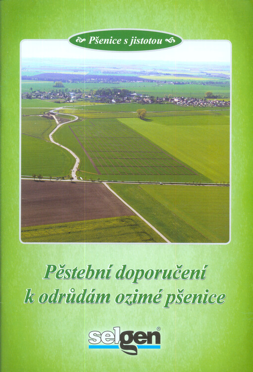 Pěstební doporučení k odrůdám ozimé pšenice