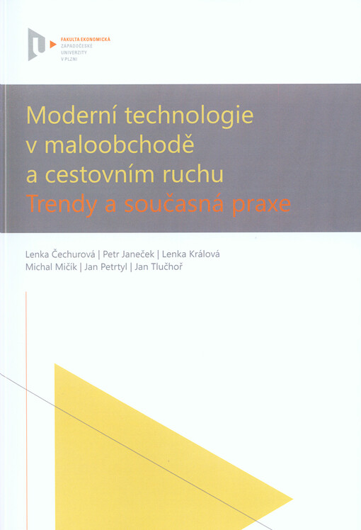 Moderní technologie v maloobchodě a cestovním ruchu :trendy a současná praxe