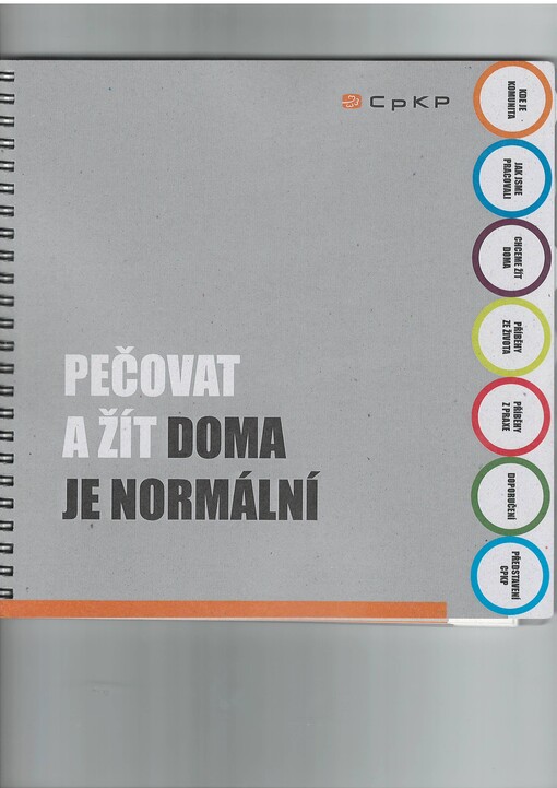 Pečovat a žít doma je normální