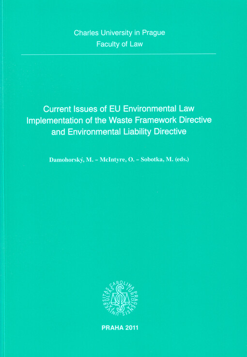 Current issues of EU environmental law implementation of the waste framework directive and environmental liability directive