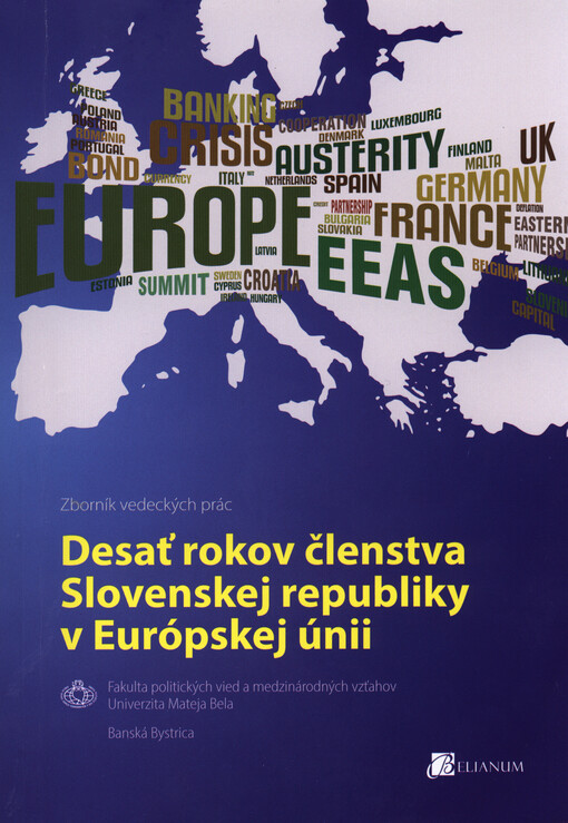 Desať rokov Slovenskej republiky v Európskej únii :zborník vedeckých prác
