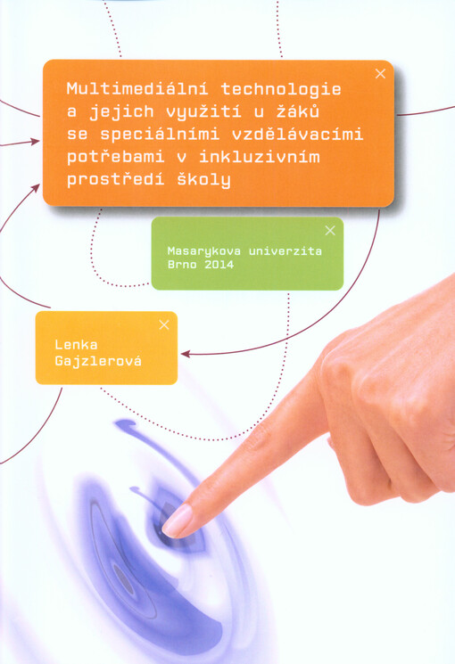 Multimediální technologie a jejich využití u žáků se speciálními vzdělávacími potřebami v inkluzivním prostředí školy