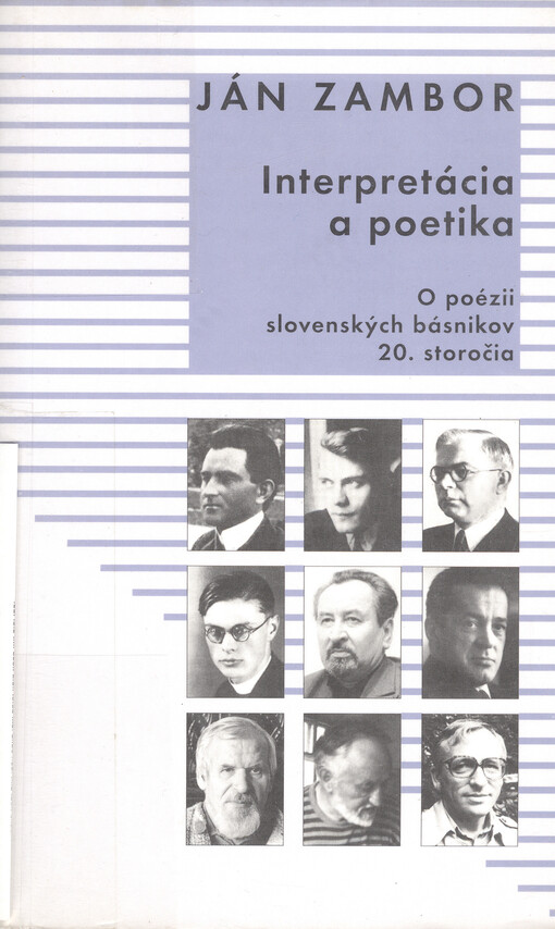 Interpretácia a poetika : o poézii slovenských básnikov 20. storočia