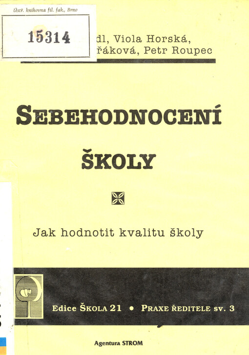 Sebehodnocení školy : jak hodnotit kvalitu školy