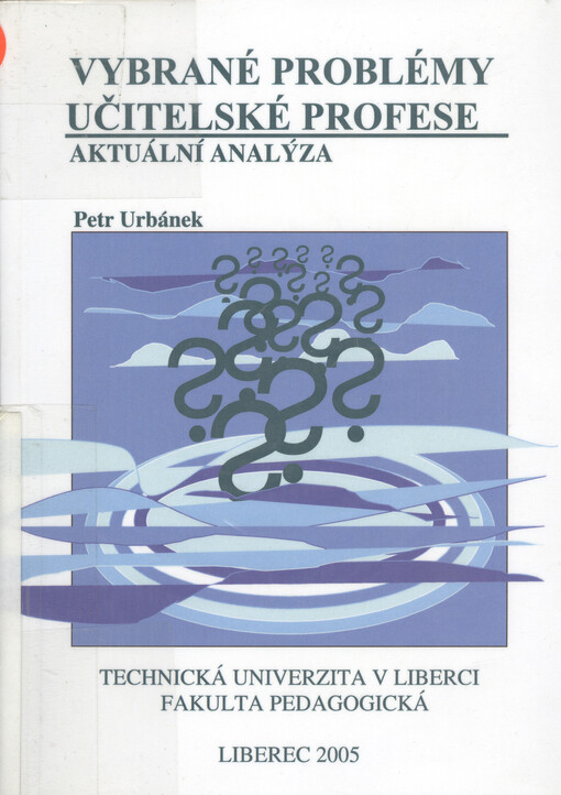 Vybrané problémy učitelské profese : aktuální analýza