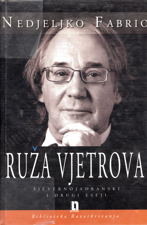 Ruža vjetrova : sjevernojadranski i drugi eseji