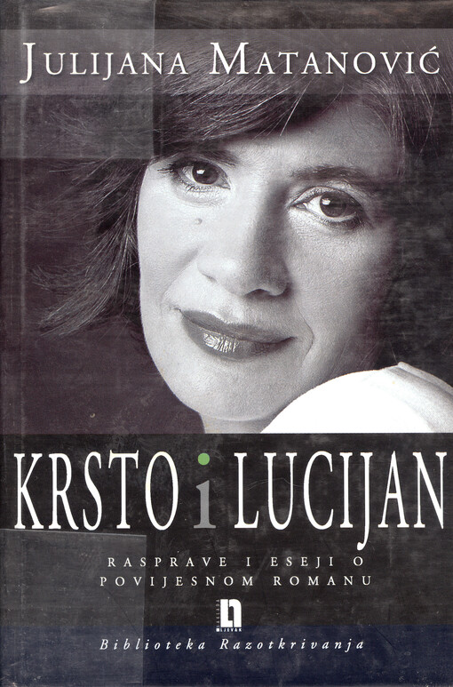 Krsto i Lucijan : rasprave i eseji o povijesnom romanu