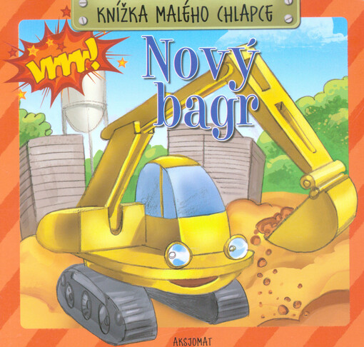 Knížka malého chlapce Nový bagr