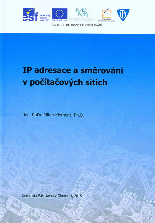 IP adresace a směrování v počítačových sítích