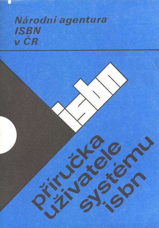 Příručka uživatele systému ISBN, 4., přeprac. vyd.
