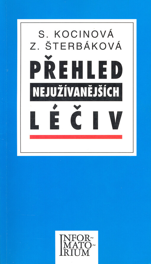Přehled nejužívanějších léčiv :příručka pro střední zdravotnické školy