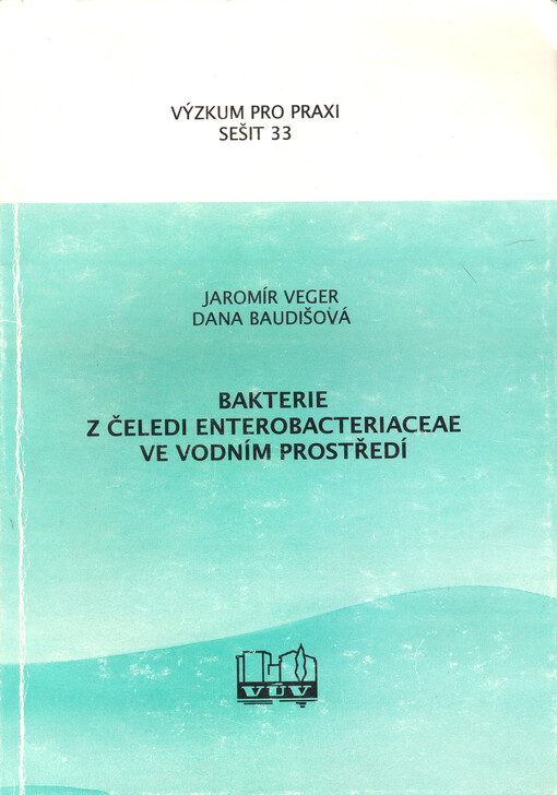 Bakterie z čeledi Enterobacteriaceae ve vodním prostředí