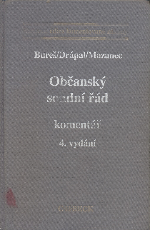Občanský soudní řád: komentář, 4. vyd.