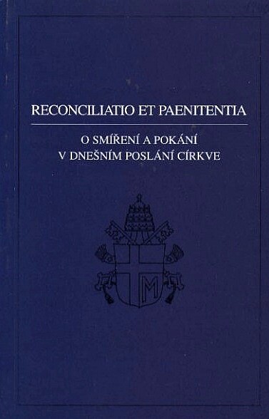 Reconciliatio et paenitentia : posynodální apoštolská adhortace Jana Pavla II. O smíření a pokání v dnešním poslání církve z 2. prosince 1984