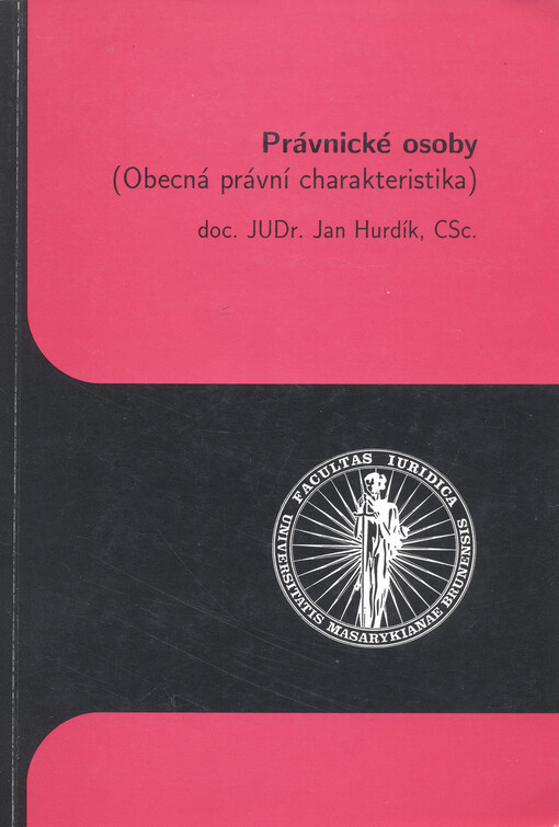 Právnické osoby: (obecná právní charakteristika)