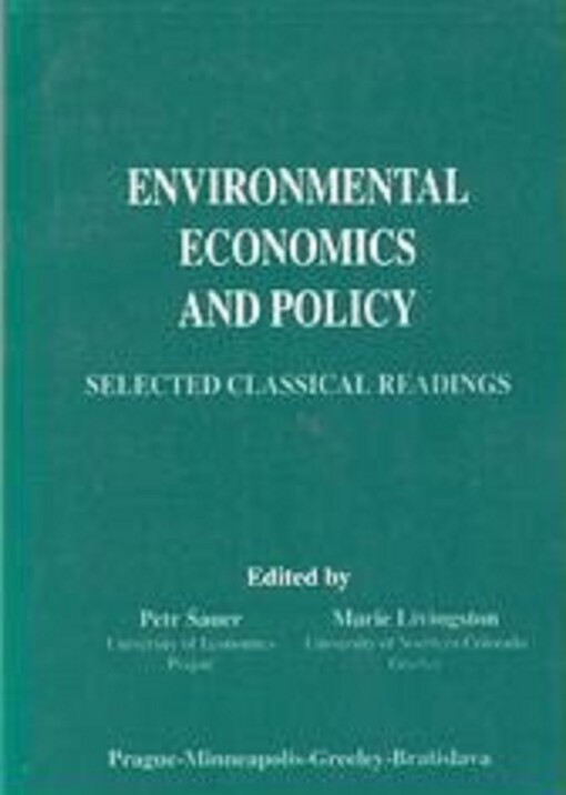 Environmental economics and policy : selected classical readings