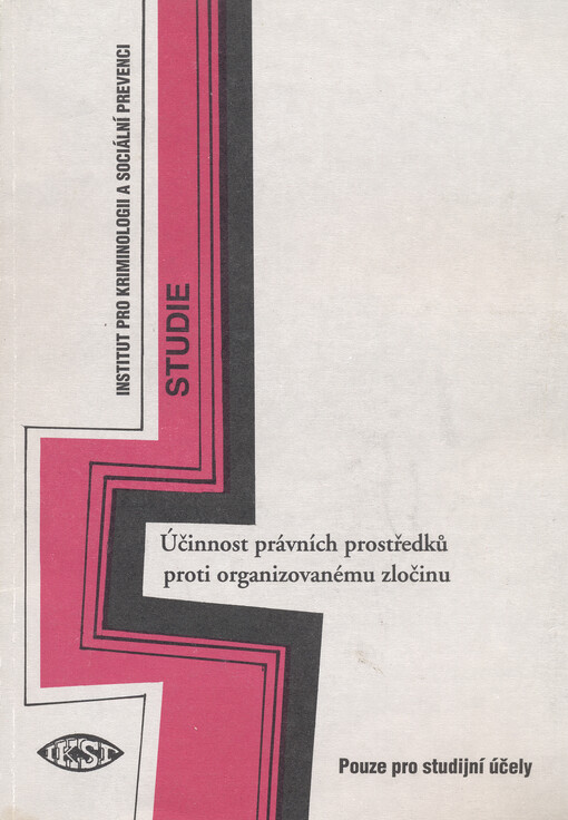 Účinnost právních prostředků proti organizovanému zločinu