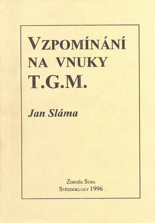 Vzpomínání na vnuky T.G.M