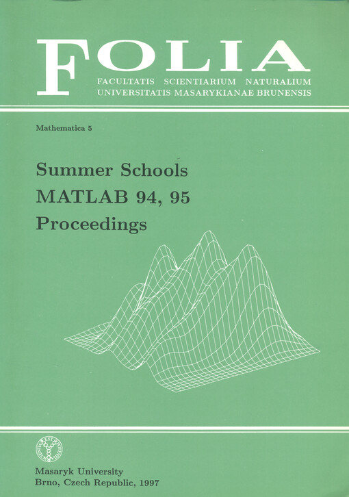MATLAB 94, 95: summer schools, [Velké Karlovice, August 27-31, 1994 and Čeřínek near Jihlava, August 28 - September 1, 1995] : proceedings