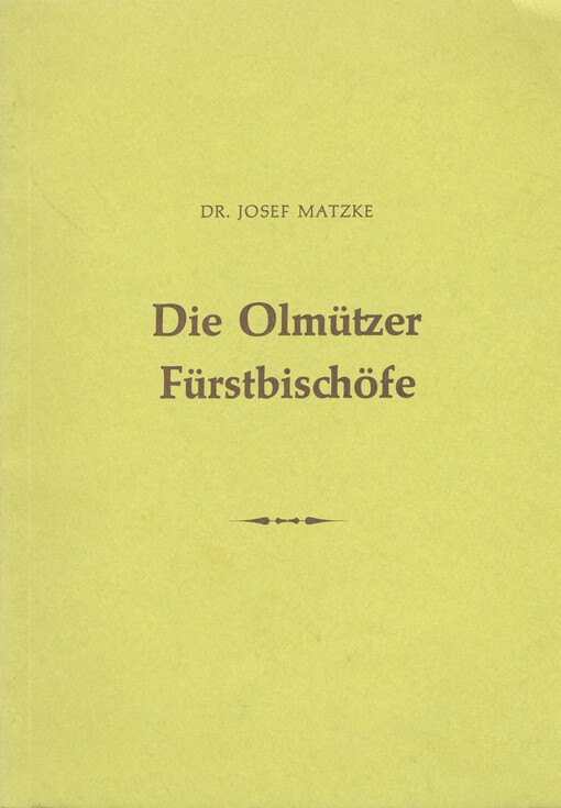 Die Olmützer Fürstbischöfe